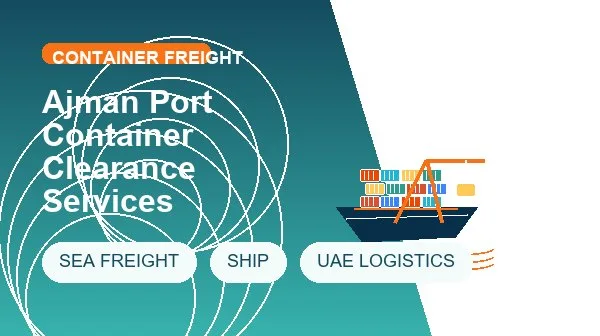 Ajman Port Container Clearance Services cargo handling image