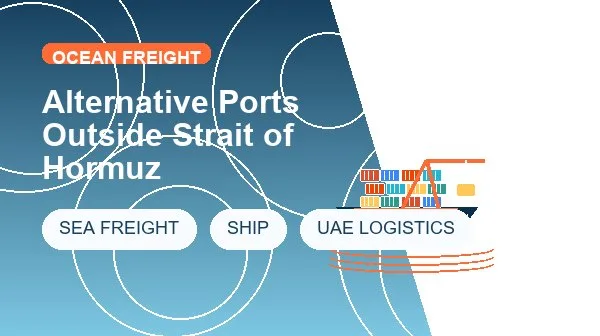 Alternative Ports Outside Strait of Hormuz cargo handling image