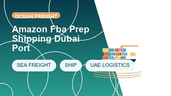 Amazon Fba Prep Shipping Dubai Port cargo handling image