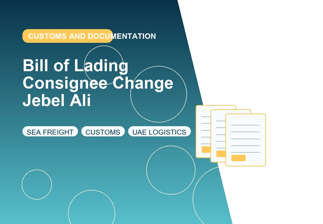 Bill of Lading Consignee Change Jebel Ali design image