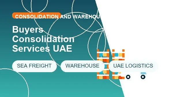 Buyers Consolidation Services UAE logistics process image
