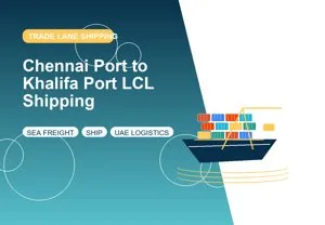 Chennai Port to Khalifa Port LCL Shipping thumbnail