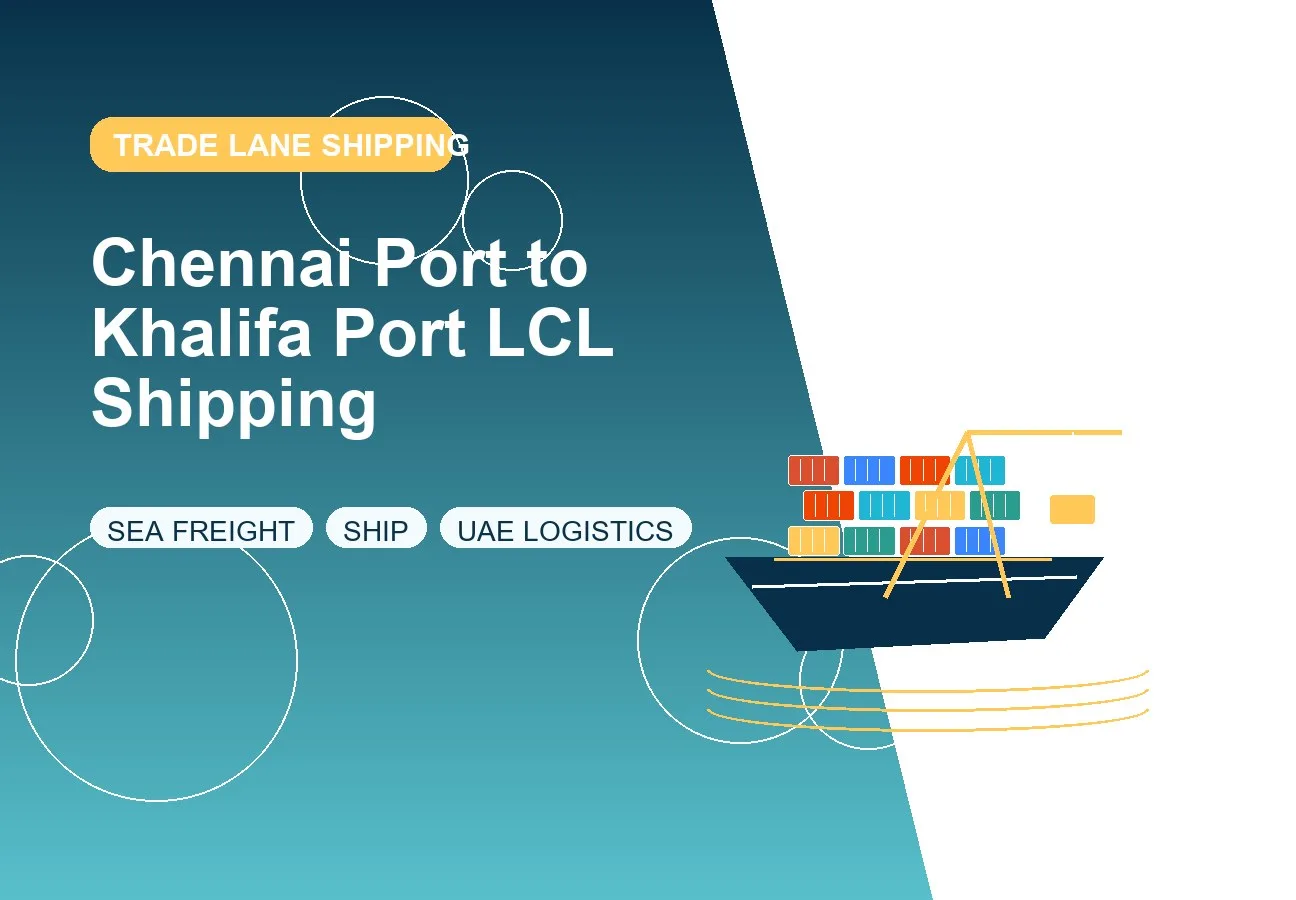 Chennai Port to Khalifa Port LCL Shipping design image