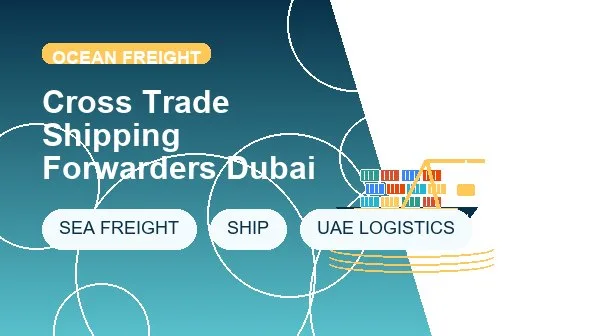 Cross Trade Shipping Forwarders Dubai cargo handling image
