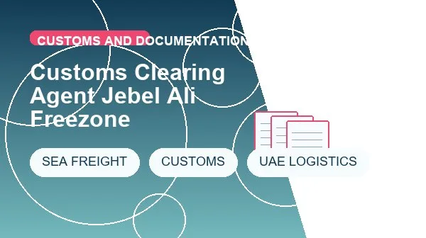 Customs Clearing Agent Jebel Ali Freezone cargo handling image