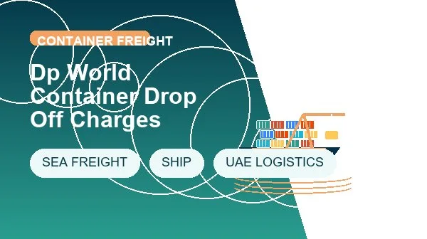 Dp World Container Drop Off Charges logistics process image