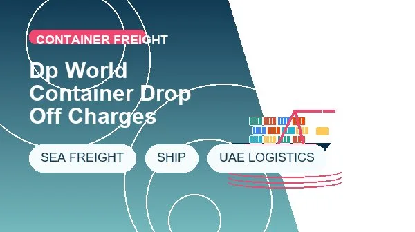 Dp World Container Drop Off Charges cargo handling image