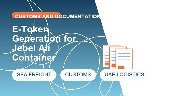 E-Token Generation for Jebel Ali Container logistics process image