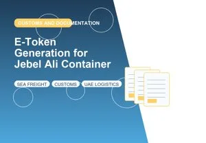 E-Token Generation for Jebel Ali Container thumbnail