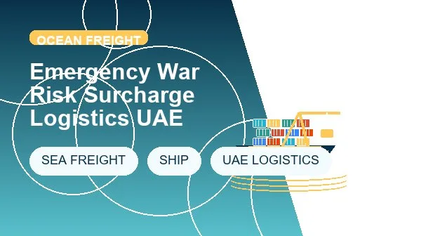 Emergency War Risk Surcharge Logistics UAE logistics process image