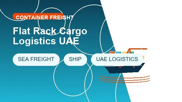Flat Rack Cargo Logistics UAE logistics process image