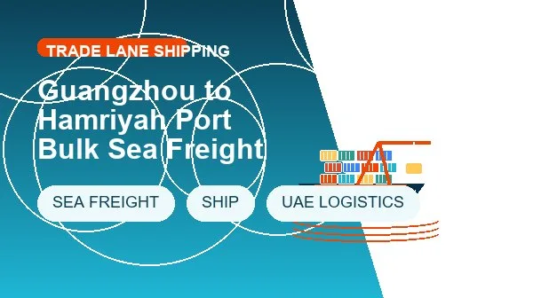 Guangzhou to Hamriyah Port Bulk Sea Freight cargo handling image