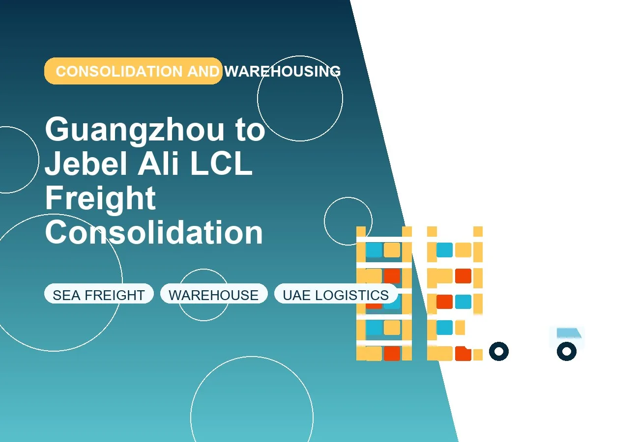 Guangzhou to Jebel Ali LCL Freight Consolidation design image
