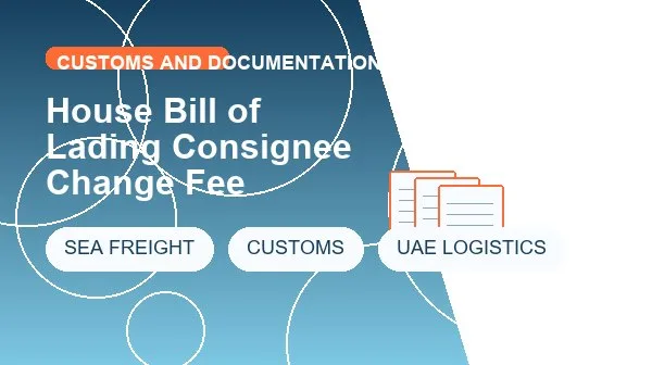 House Bill of Lading Consignee Change Fee cargo handling image