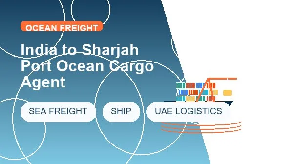 India to Sharjah Port Ocean Cargo Agent cargo handling image