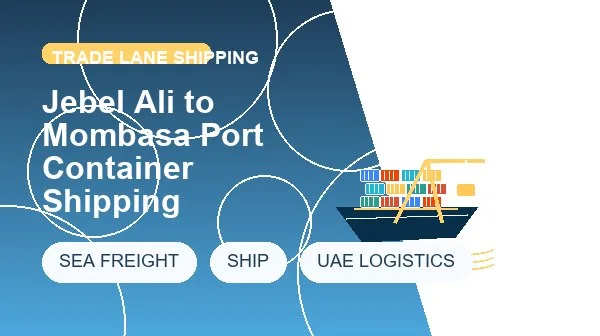Jebel Ali to Mombasa Port Container Shipping cargo handling image