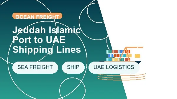 Jeddah Islamic Port to UAE Shipping Lines logistics process image