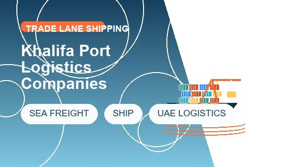 Khalifa Port Logistics Companies cargo handling image