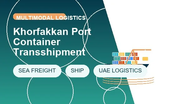 Khorfakkan Port Container Transshipment logistics process image