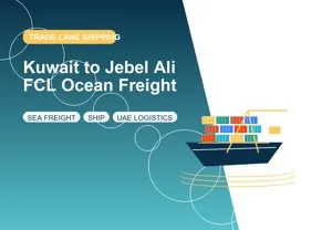 Kuwait to Jebel Ali FCL Ocean Freight thumbnail