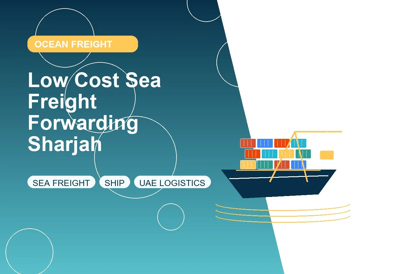 Low Cost Sea Freight Forwarding Sharjah design image