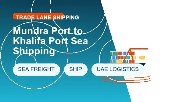 Mundra Port to Khalifa Port Sea Shipping cargo handling image