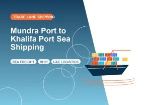 Mundra Port to Khalifa Port Sea Shipping thumbnail