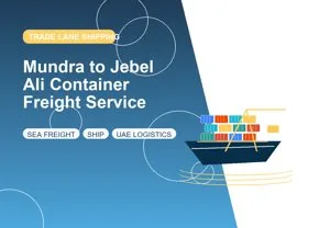 Mundra to Jebel Ali Container Freight Service thumbnail