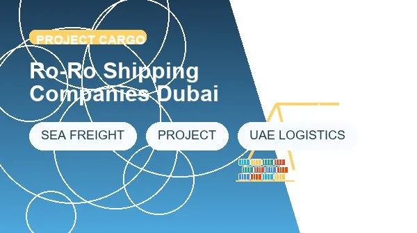 Ro-Ro Shipping Companies Dubai cargo handling image