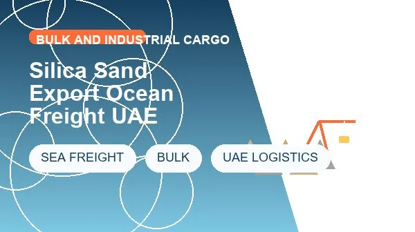 Silica Sand Export Ocean Freight UAE cargo handling image